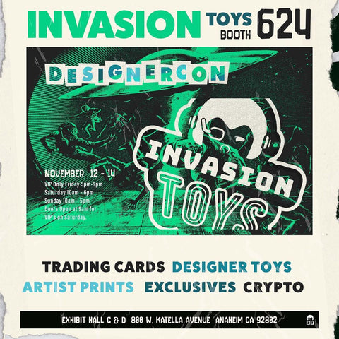 DesignerCon 2021 | Invasion Toys